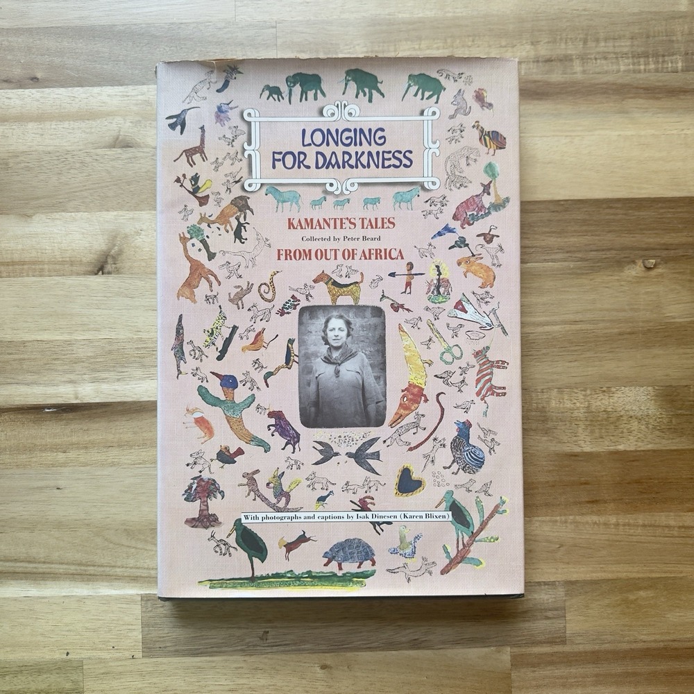 PETER BEARD /‎ LONGING FOR DARKNESS KAMANTE'S TALES FROM OUT OF AFRICA FIRST ED.
